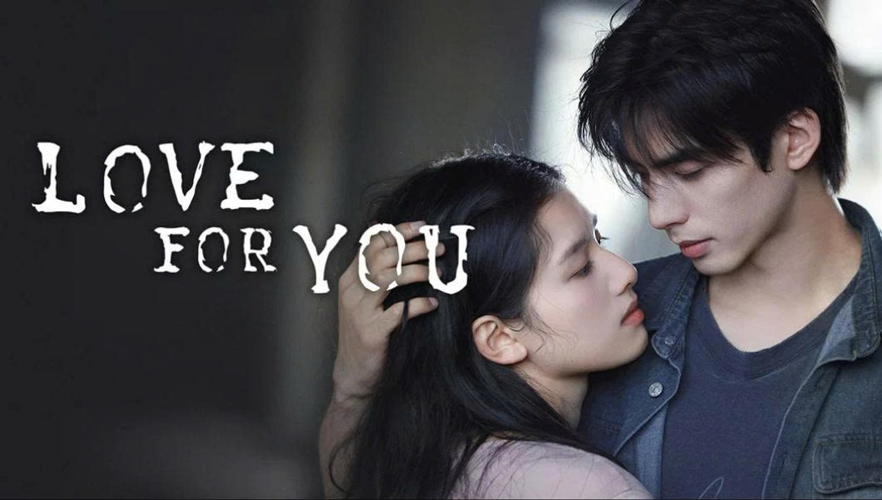 مسلسل Love for You الحلقة 6 السادسة مترجمة